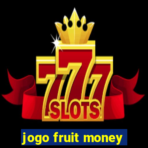 jogo fruit money